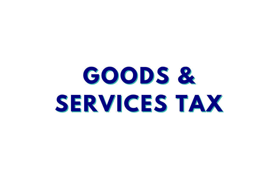 Goods And Services Tax